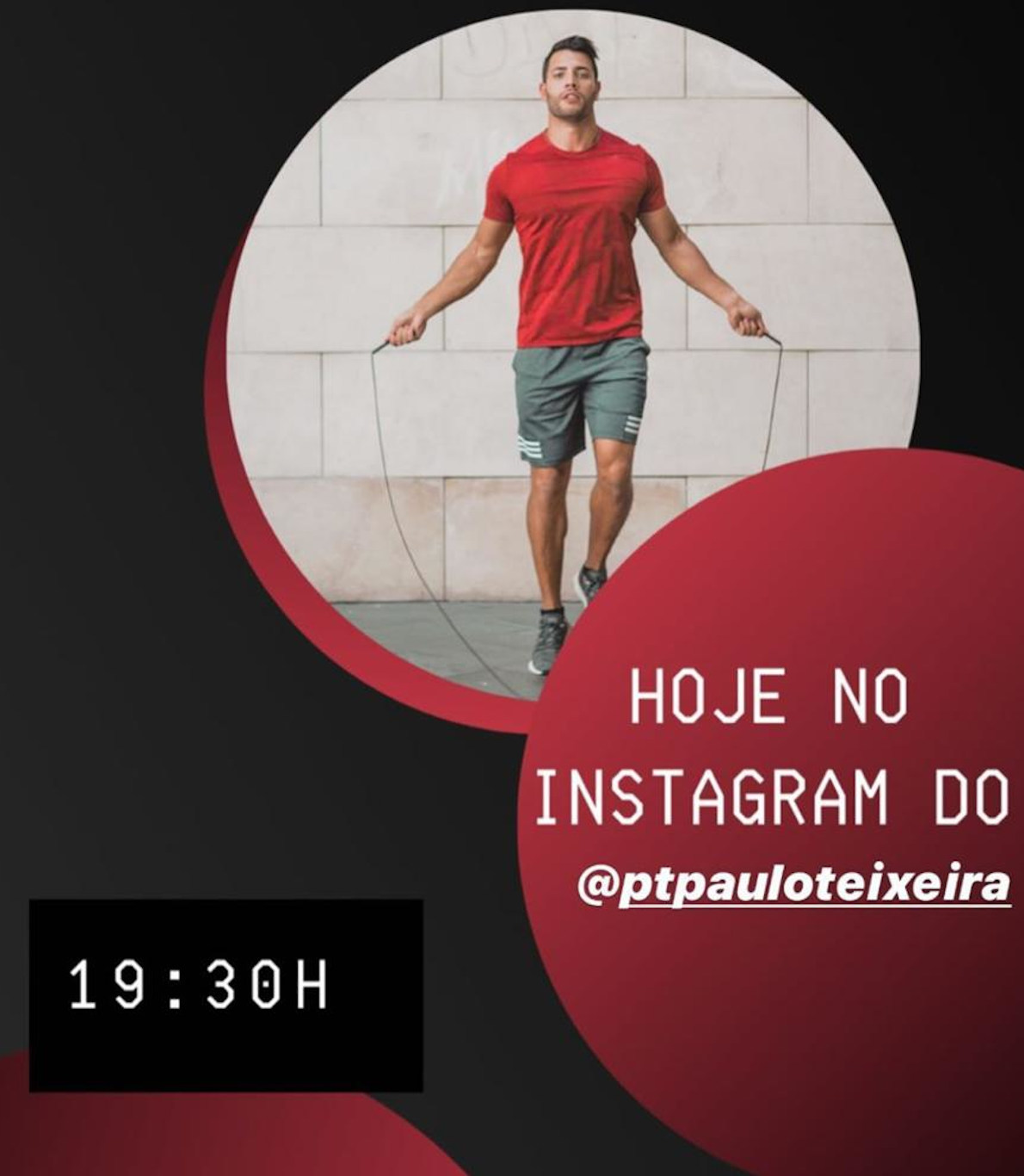 Screenshot do instastory do Paulo Teixeira com uma t-shirt vermelha a saltar à corda. No lado inferior esquerdo escreveu a hora do treino, 19:30h e à direita escreve “hoje no intagram do @ptpauloteixeira”